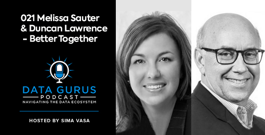 Melissa Sauter & Duncan Lawrence - Better Together Data Gurus Podcast