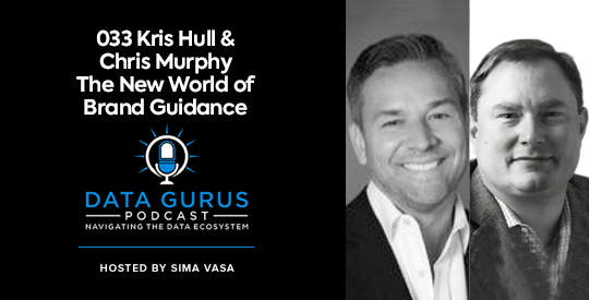 Kris Hull & Chris Murphy - The New World of Brand Guidance | Ep. 033