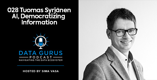 Tuomas Syrjanen - AI, Democratizing Information | Ep. 028