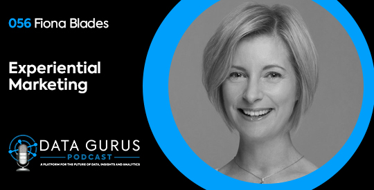 Fiona Blades - Experiential Marketing | Ep. 056