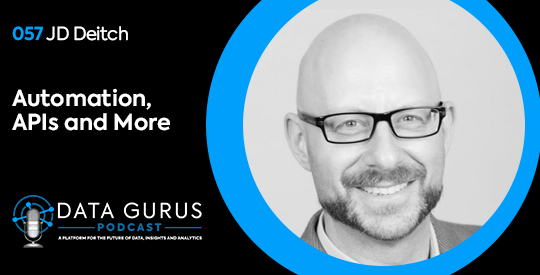 JD Deitch - Automation, APIs and More | Ep. 057
