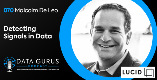 Detecting Signals in Data w/ Malcolm De Leo | Ep. 070