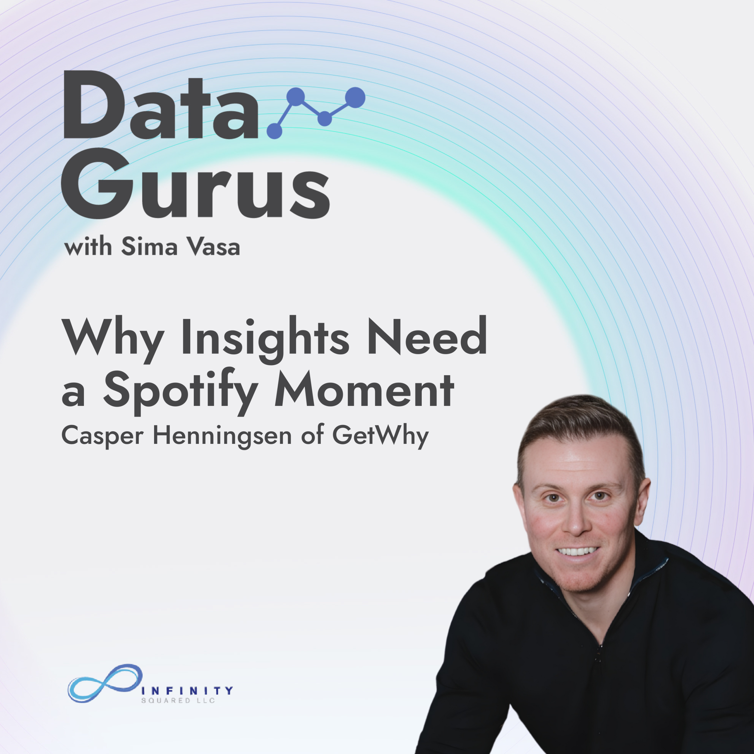 Why Insights Need a Spotify Moment with Casper Henningsen of GetWhy